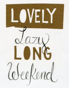 A long weekend