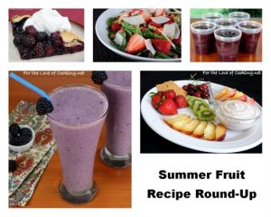 Summer Fruit - Recipe Round-Up